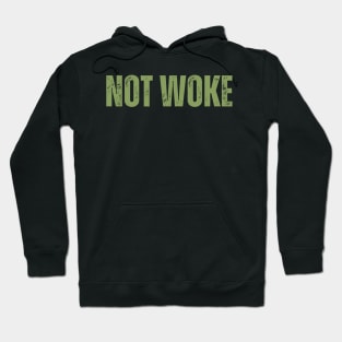 NOT WOKE Hoodie